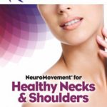 NeuroMovement for healthy necks