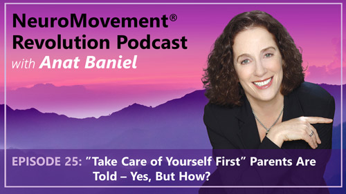 Episode 25 Take Care of Yourself First Parents Are Told