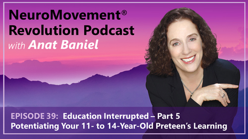 Episode 39 Potentiating Your Preteen's Learning